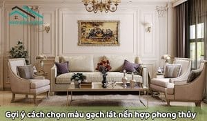 cach-chon-mau-gach-lat-nen-hop-phong-thuy