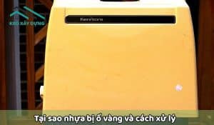 tai-sao-nhua-trang-bi-o-vang-theo-thoi-gian