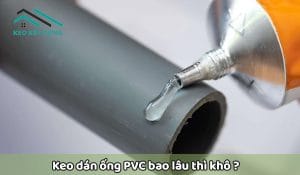 keo-dan-ong-nhua-pvc-bao-lau-thi-kho